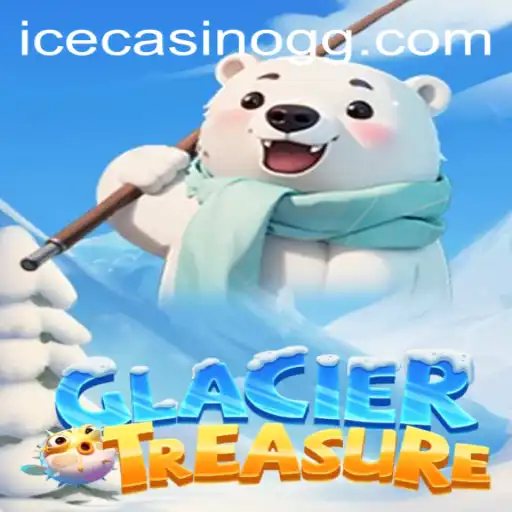 Discover the Adventure of GlacierTreasure and its Connection to 129.bet