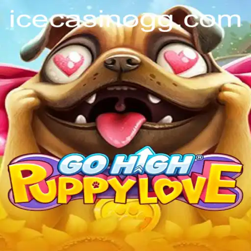 Exploring the Enchanting World of GoHighPuppyLove and the Buzz Around 129.bet