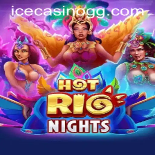 Exploring the Exciting World of HotRioNights at 129.bet